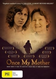 Watch Once My Mother