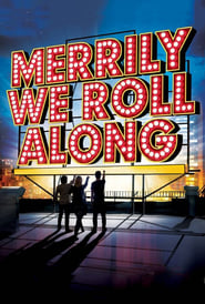 Watch Merrily We Roll Along