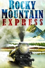 Watch Rocky Mountain Express