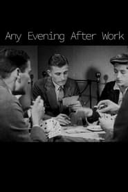 Watch Any Evening After Work