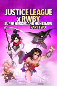 Watch Justice League x RWBY: Super Heroes & Huntsmen, Part Two