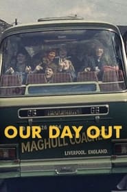 Watch Our Day Out