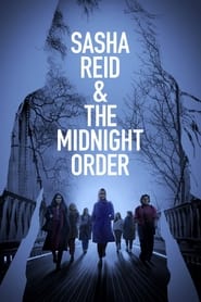 Watch Sasha Reid and the Midnight Order