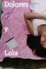 Watch Dolores y Lola