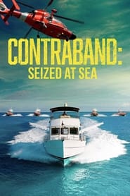 Watch Contraband: Seized at Sea