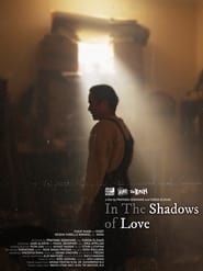 Watch In The Shadows of Love