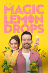 Watch The Magic of Lemon Drops