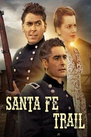 Watch Santa Fe Trail