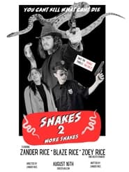 Watch Snakes 2: More Snakes