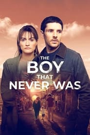 Watch The Boy That Never Was