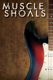 Watch Muscle Shoals