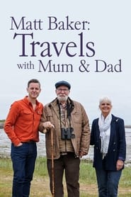 Watch Matt Baker: Travels With Mum and Dad