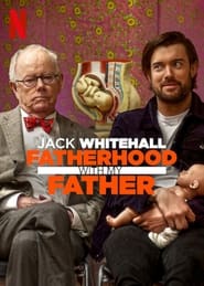 Watch Jack Whitehall: Fatherhood with My Father