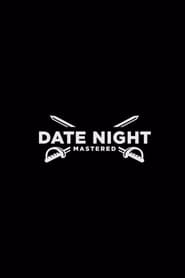 Watch Date Night Mastered