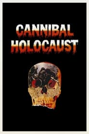 Watch Cannibal Holocaust