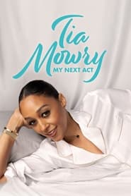 Watch Tia Mowry: My Next Act