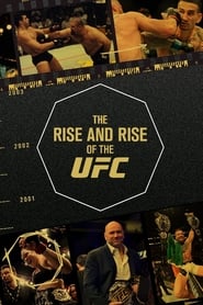 Watch The Rise and Rise of the UFC