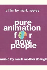 Watch Pure Animation for Now People