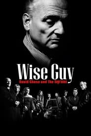 Watch Wise Guy: David Chase and The Sopranos