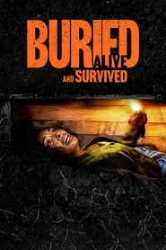 Watch Buried Alive and Survived