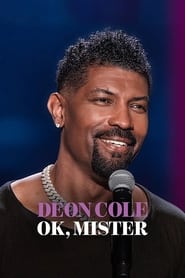 Watch Deon Cole: Ok, Mister