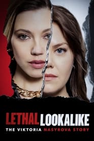 Watch Lethal Lookalike: The Viktoria Nasyrova Story