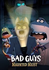 Watch The Bad Guys: Haunted Heist