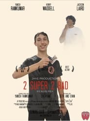 Watch 2 Super 2 Bad