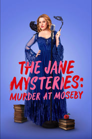 Watch The Jane Mysteries: Murder at Moseby