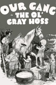 Watch The Ol' Gray Hoss