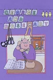 Watch George and Rosemary