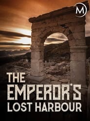 Watch The Emperor's Lost Harbour