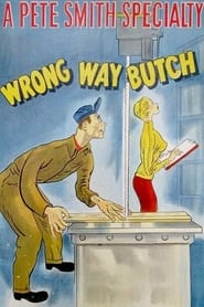 Watch Wrong Way Butch