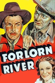 Watch Forlorn River