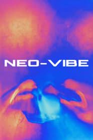 Watch NEO-VIBE