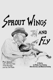 Watch Sprout Wings and Fly