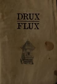 Watch Drux Flux