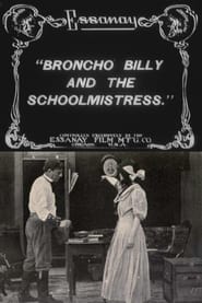 Watch Broncho Billy and the Schoolmistress