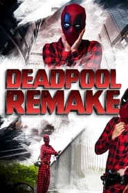 Watch Deadpool Remake