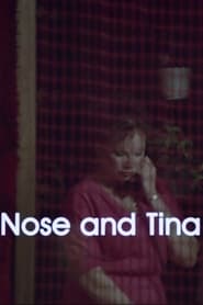 Watch Nose and Tina