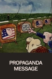 Watch Propaganda Message