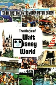 Watch The Magic of Walt Disney World