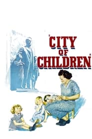 Watch City of Children