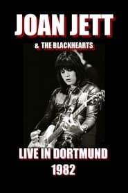 Watch Joan Jett & The Blackhearts - Live in Dortmund