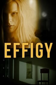 Watch Effigy