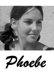 Watch Phoebe