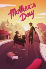 Watch Mother's Day