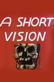 Watch A Short Vision