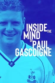 Watch Inside the Mind of Paul Gascoigne