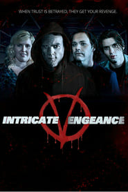 Watch Intricate Vengeance